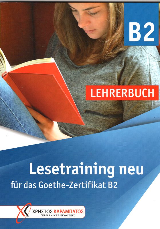 Lesetraining neu fur das Goethe-Zertifikat B2 LEHRERBUCH