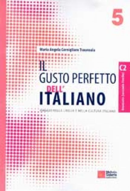 IL GUSTO PERFETTO DELL`ITALIANO 5 STUDENTE N/E