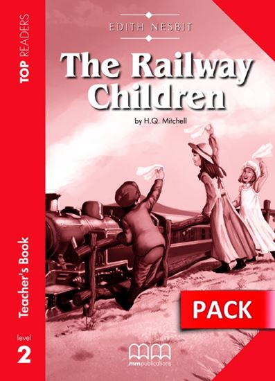 The Railway Children Teacher's Pack with Glossary