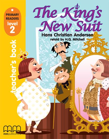 The King' s New Suit Primary Readers Level 3 wth CD Teacher's Book