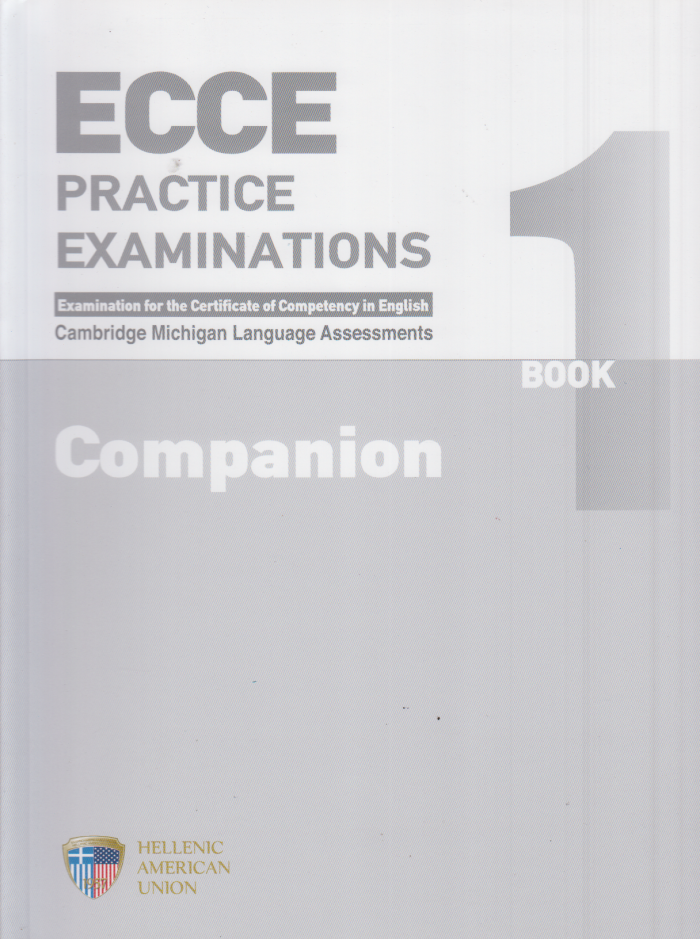 ECCE Practice Examinations 1 Companion ECCE Practice Examinations 1 Companion
