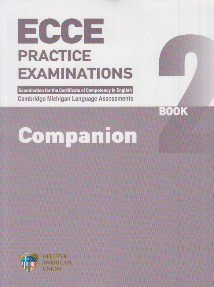 ECCE Practice Examinations 2 Companion 2013 ECCE Practice Examinations 2 Companion 2013