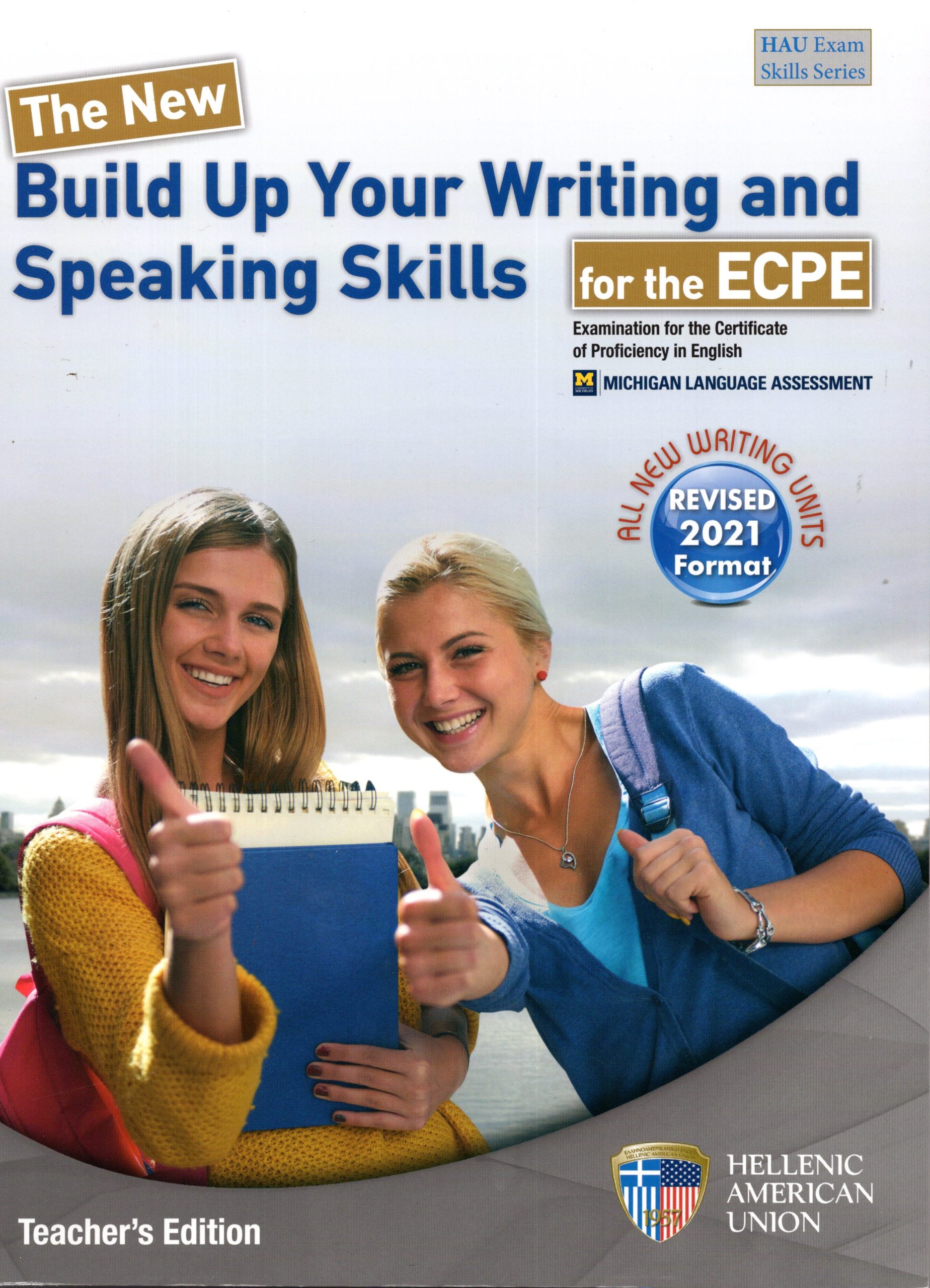The New Build Up Your Writing and Speaking Skills for the ECPE Teacher's Book 2021 Format (+ Audio Cd)