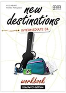 New Destinations Intermediate B1 Workbook Teacher's Edition