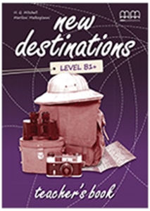 New Destinations Β1+ Teacher's Book