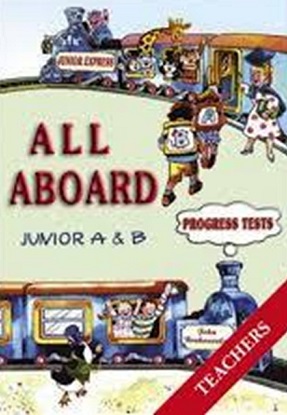All Aboard Junior A & B One Year Test Book Teacher's Edition