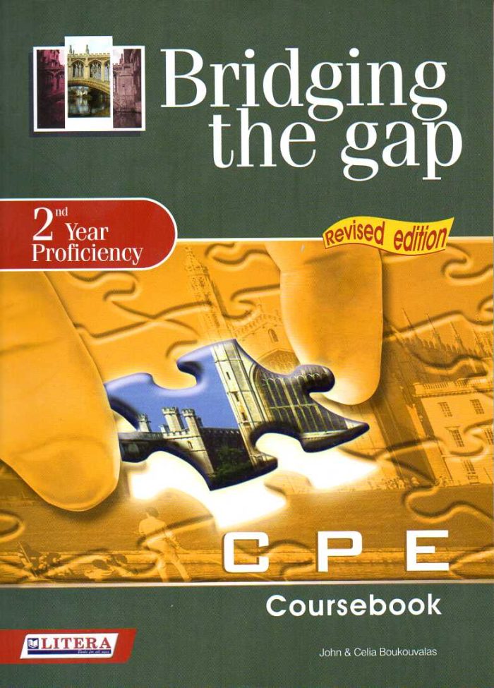 Bridging the Gap 2nd Year Proficiency Coursebook Bridging the Gap 2nd Year Proficiency Coursebook