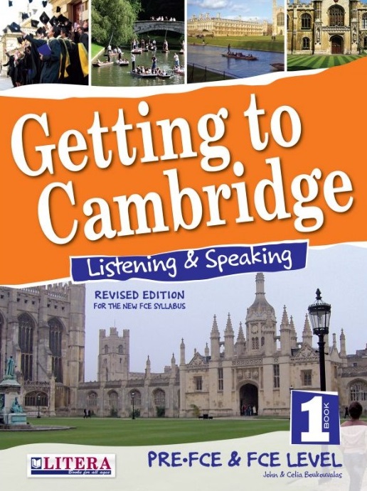 Getting to Cambridge 1 Listening & Speaking Pre-FCE & FCE Level
