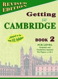 Getting To Cambridge Book 2 FCE Level