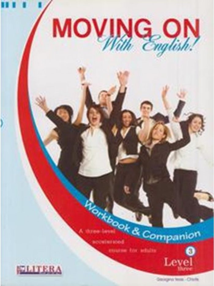 Moving On with English! Workbook and Companion Teacher's Edition Moving On with English! Workbook and Companion Teacher's Edition