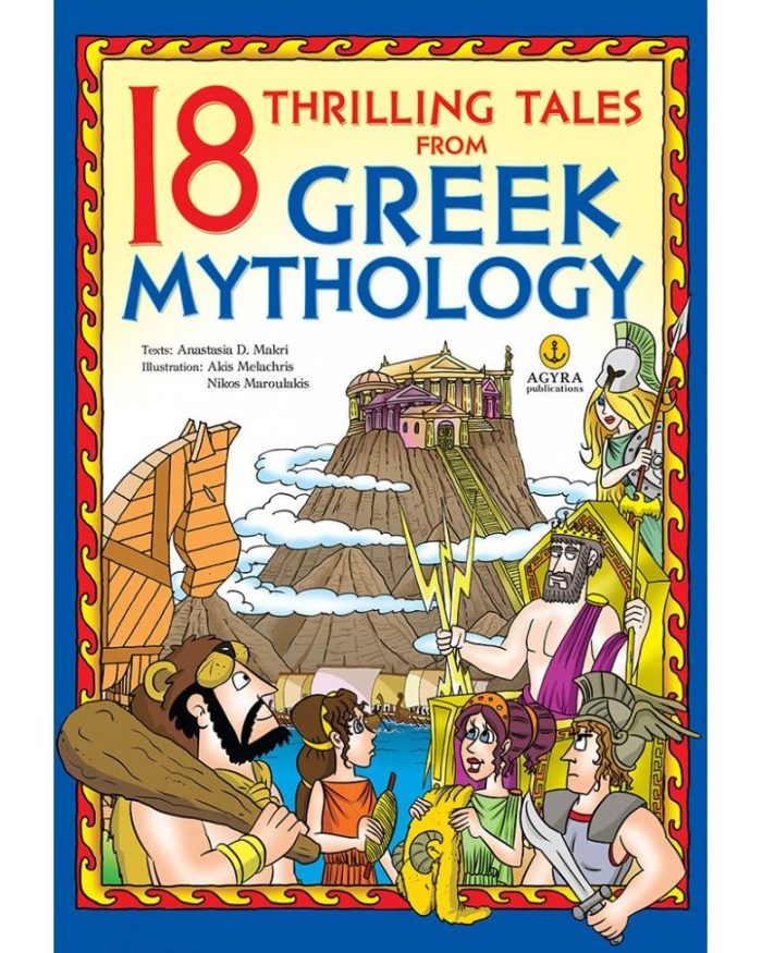 18 Thrilling Tales From Greek Mythology 18 Thrilling Tales From Greek Mythology