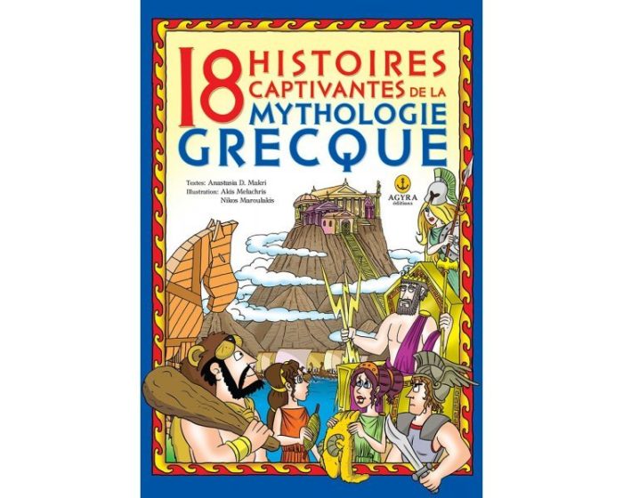 18 Histoires Captivantes de la Mythologie Grecque 18 Histoires Captivantes de la Mythologie Grecque
