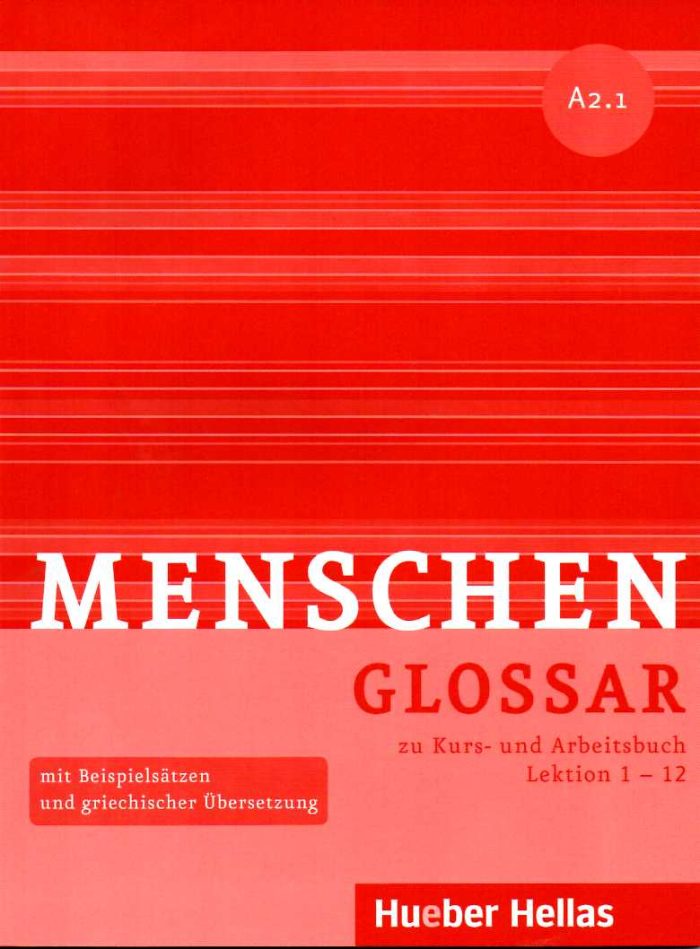 Menschen A2.1 Glossar zu Kurs - und Arbeitsbuch Lektion 1-12 Menschen A2.1 Glossar zu Kurs - und Arbeitsbuch Lektion 1-12
