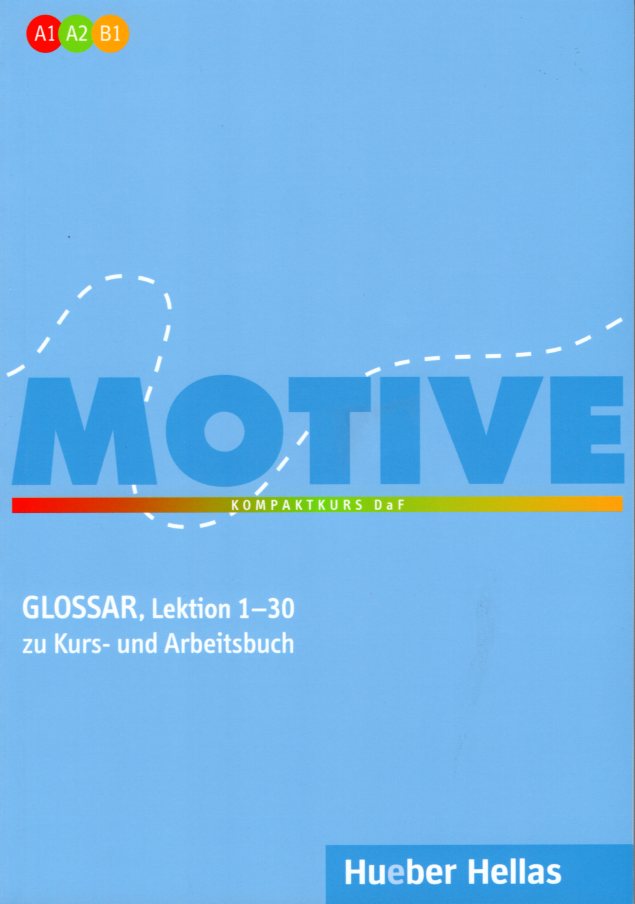 Motive Glossar A1-B1 Lektion 1-30 zu Kurs-und Arbeitsbuch