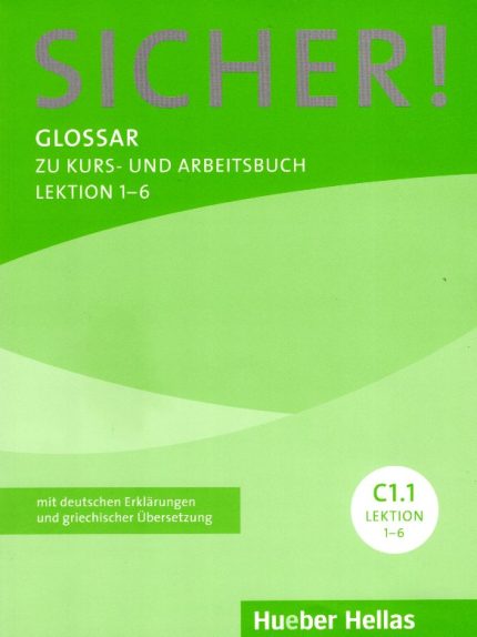 Sicher Glossar C1.1 Lektion1-6 zu Kurs- und Arbeitsbuch
