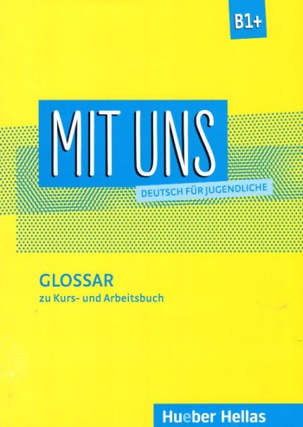 Mit Uns B1+ Glossar