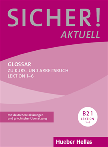 Sicher! Aktuell B2.1 Glossar Lektion 1-6