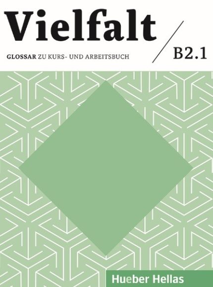 Vielfalt B2.1 Glossar zu Kurs-und Arbeitsbuch