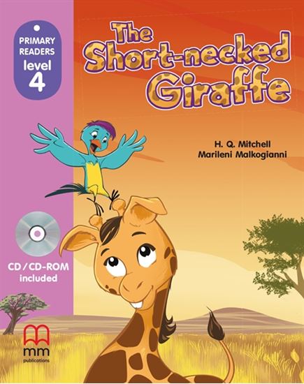The Short Necked Giraffe Primary Readers Level 4 Student's Book With CD-ROM