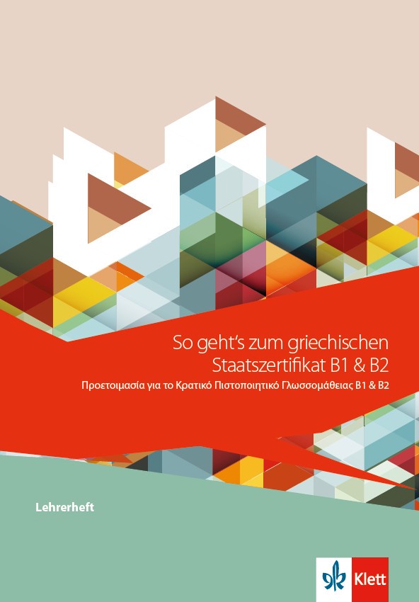 So geht's zum griechischen Staatszertifikat B1 & B2 Lehrerheft