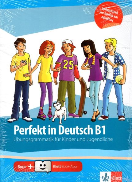 Perfekt in Deutsch B1 Ubungsgrammatik fur Kinder und Jugendliche + Klett book-app