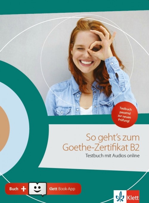 So geht's zum Goethe-Zertifikat B2 Testbuch mit Audios online + Klett Book-App + Glossar