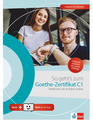 So geht's zum Goethe-Zertifikat C1, Testbuch-Ausgabe fur Lehrende mit Audios online + Klett Book-App