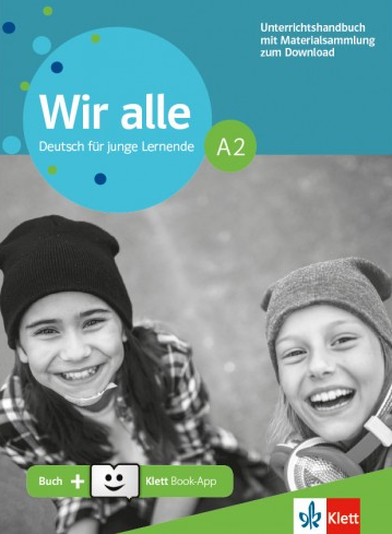 Wir alle A2 Unterrichtshandbuch mit Materialsammlung zum Download