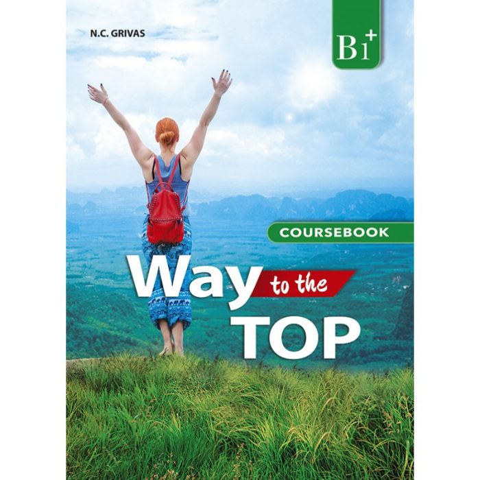 Way to the top B1+ Coursebook & Writing Task Booklet Way to the top B1+ Coursebook & Writing Task Booklet