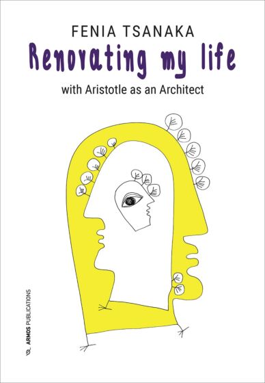 Renovating my Life with Aristotle as an Architect