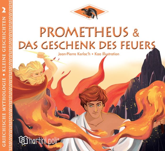 Prometheus & Das Geschenk Des Feuers Prometheus & Das Geschenk Des Feuers