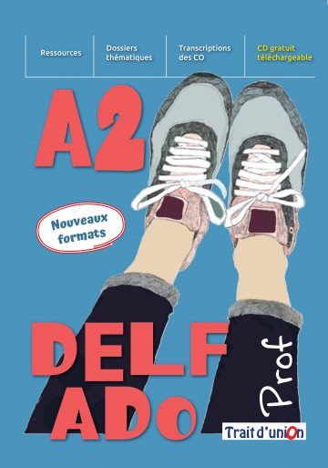 Nouveau Delf Ado A2 Livre du Professeur