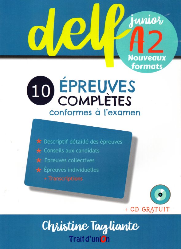 Nouveau Delf Junior A2 10 Epreuves Completes Conformes a l'examen + CD gratuit