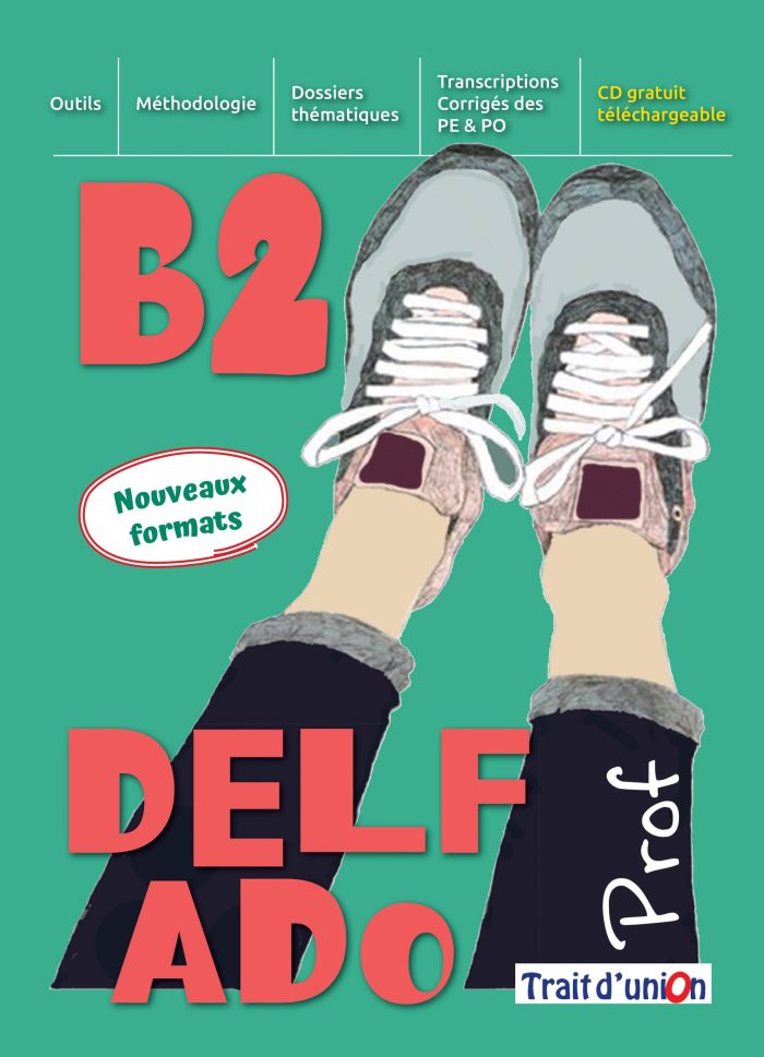 Nouveau Formats DELF ADO B2 Livre du Professeur + CD gratuit telechargeable Nouveau Formats DELF ADO B2 Livre du Professeur + CD gratuit telechargeable