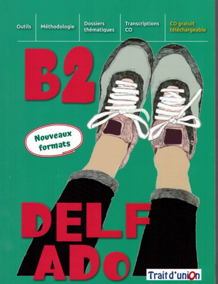 Delf Ado B2 Nouveaux formats