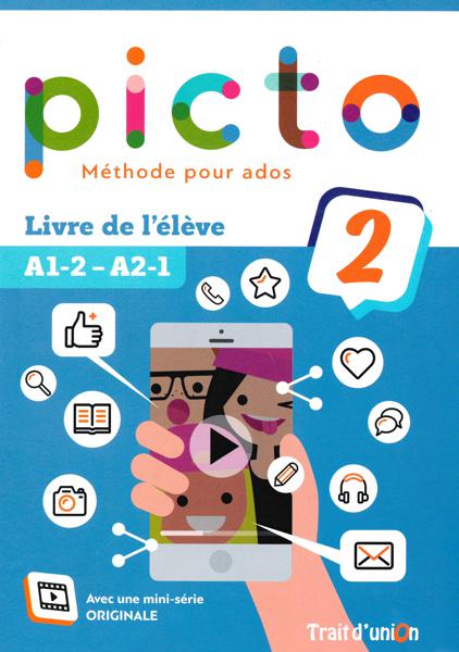 Picto 2 A1.2 - A2.1 Livre de l' eleve