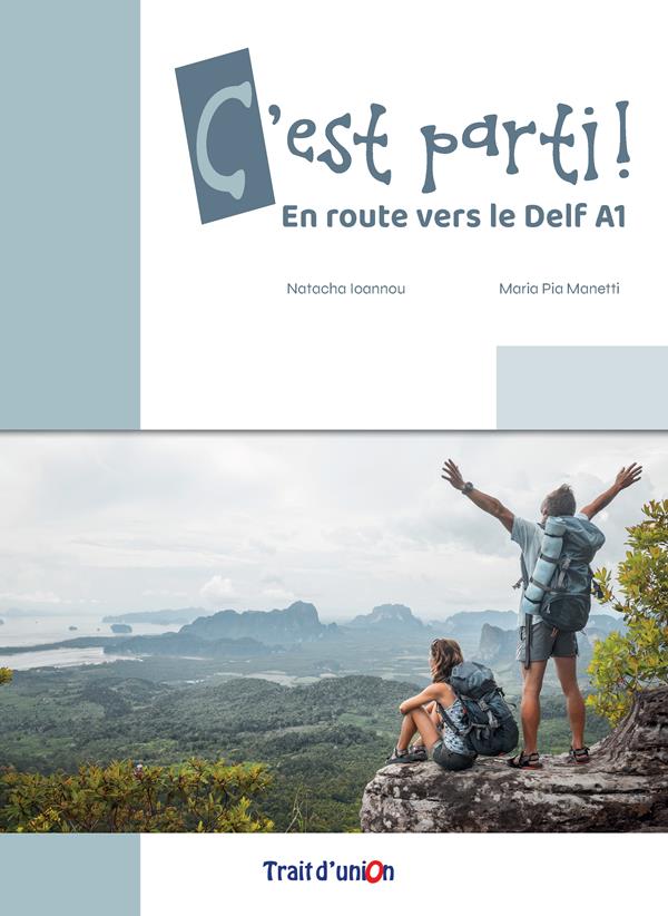 C'est parti! En route vers le Delf A1