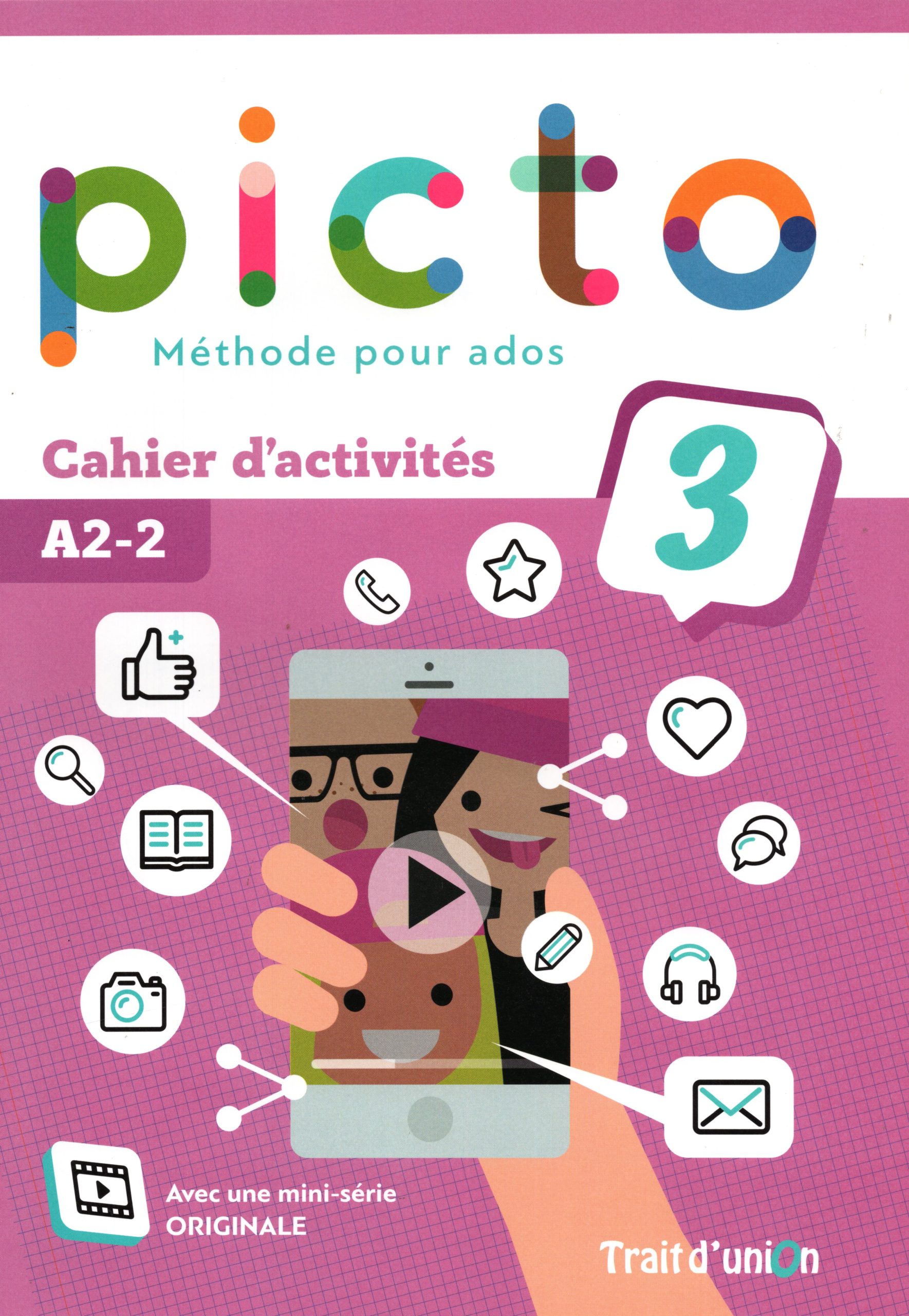 Picto 3 A2.2  Cahier d' activites