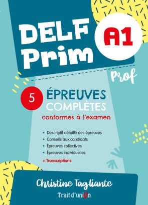 Nouveau Delf Prim A1 Mon Premier Diplome De Francais: 5 Epreuves Completes du Professeur