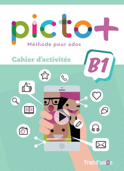 Picto+ plus b1 cahier d' activites