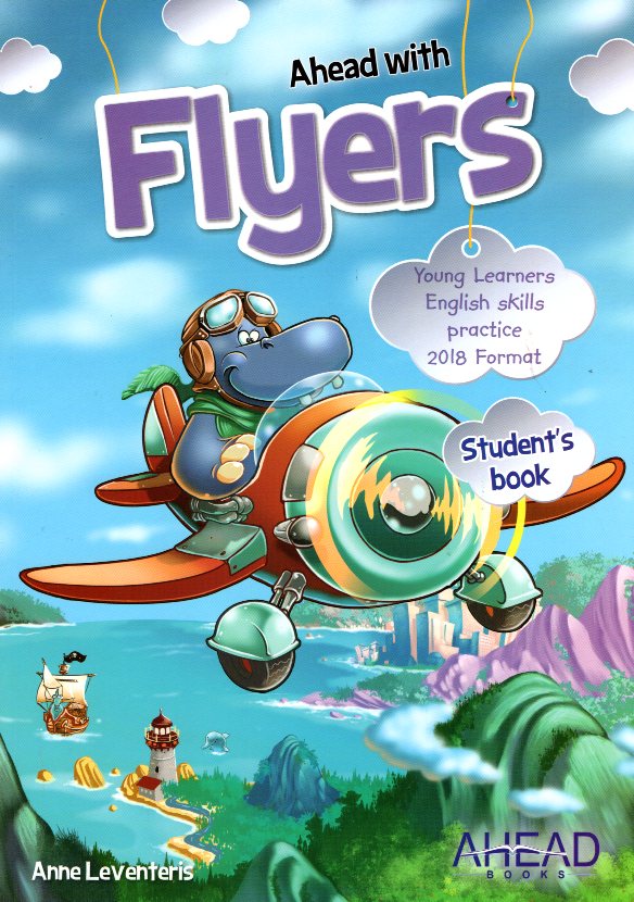 Ahead with Flyers Student's Book Young Learners English skills practice 2018 Format