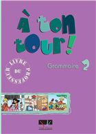 A Ton Tour 2 Grammaire Livre de Professeur