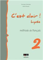 C' est clair! Lycee 2 Livre de l'eleve