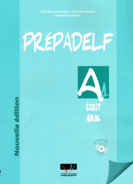 Prepadelf A1 Ecrit & Oral + CD Nouvelle edition