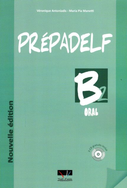 Prepadelf B2 Oral inclus 3 CD Nouvelle edition
