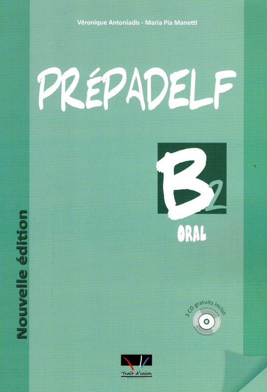 Prepadelf B2 Oral inclus 3 CD Nouvelle edition