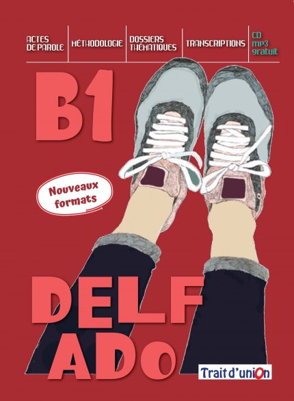 Delf Ado B1 Livre de l'eleve + CD mp3 gratuit Nouveaux formats
