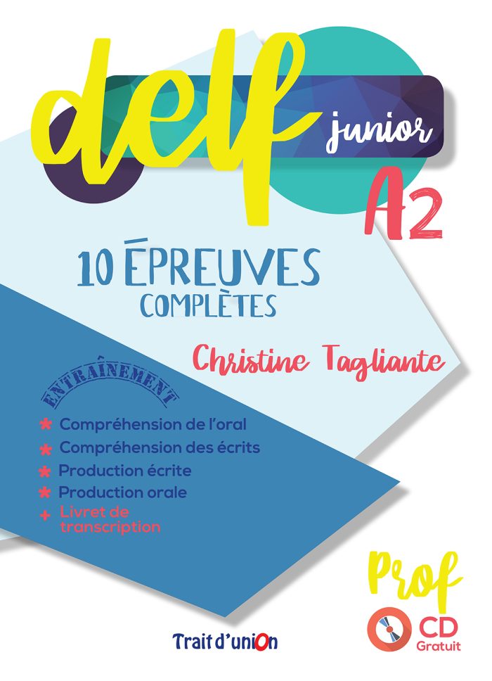 Delf Junior A2 10 Epreuves Completes Professeur + CD Delf Junior A2 10 Epreuves Completes Professeur + CD