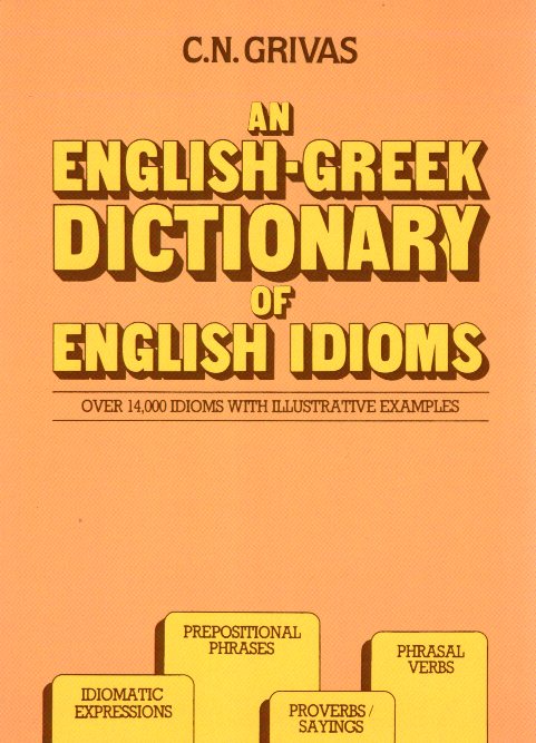 An English-Greek Dictionary of English Idioms