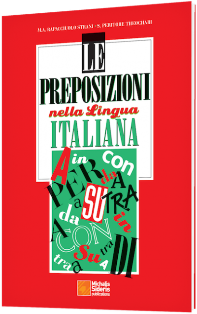 LE PREPOSIZIONI NELLA LINGUA ITALIANA